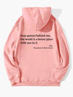 Load image into Gallery viewer, Dear Person Behind Me,the World Is A Better Place,with You In It,love,the Person In Front Of You,Women&#39;s Plush Letter Printed Kangaroo Pocket Drawstring Printed Hoodie Unisex Trendy Hoodies
